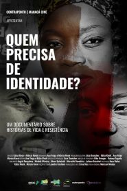 Quem Precisa de Identidade?